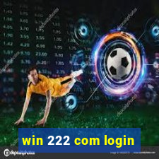 win 222 com login